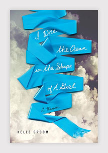 I Wore the Ocean in the Shape of A Girl Book Cover